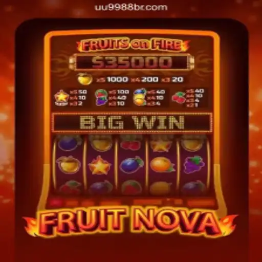 Exploring the Exciting World of FruitNova on UU9988.COM Platform